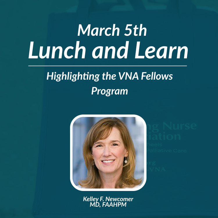 VNA Lunch and Learn highlighting the VNA Fellows Program